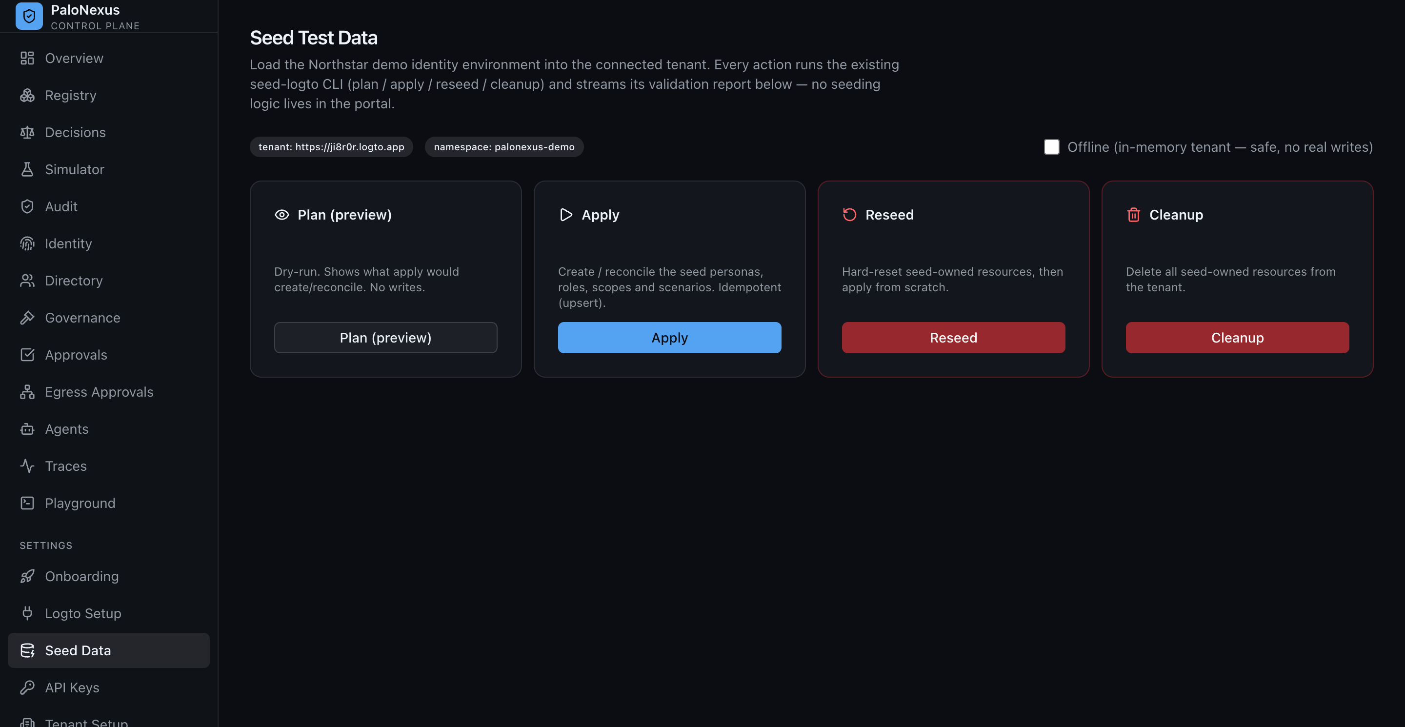 Seed-data console targeting the connected Logto tenant and palonexus-demo namespace, with an offline-mode toggle and Plan, Apply, Reseed and Cleanup action cards each describing what the seed-logto CLI step does
